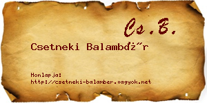 Csetneki Balambér névjegykártya